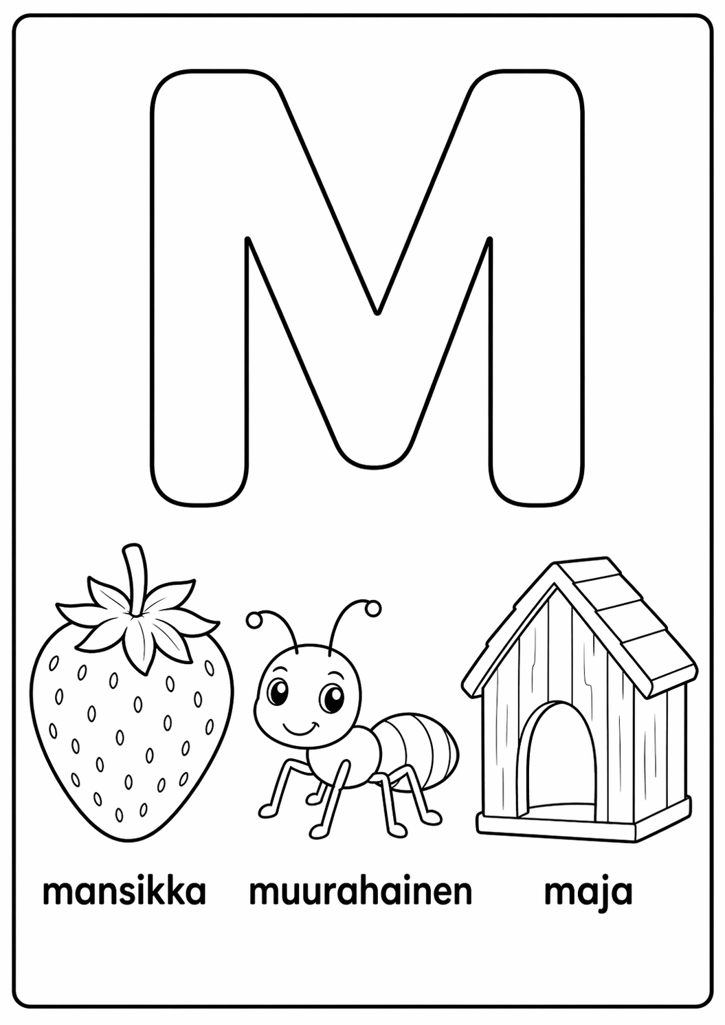 M-kirjain: mansikka, muurahainen, maja värityssivu